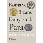 isiltikidsmoda Roma ve Bizans Dünyasında Para
