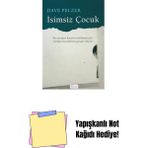 Isimsiz Çocuk: Bir Çocuğun Hayatta Kalabilmek Için Verdiği Mücadelenin Gerçek Öyküsü + Yapışkanlı Not Kağıdı - Hayır