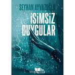 İsimsiz Duygular - Seyhan Ayvazoğlu