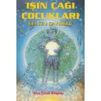 IŞIN ÇAĞI ÇOCUKLARI - GÜLTEN DAYIOĞLU