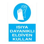 Isıya Dayanıklı Eldiven Kullan Uyarı Tabelası - 50x70 Alüminyum Kompozit Panel - EK20