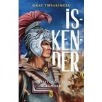 İskender Dünyayı Değiştiren Hükümdar - Okay Tiryakioğlu