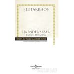 İskender Sezar Paralel Hayatlar - Plutarkhos
