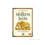 İSKITLERIN TARIHI ATLI KAVIMLER MEDENIYETI - EKREM MEMIŞ