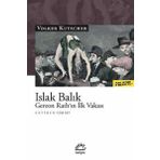 Islak Balık Gereon Rathın İlk Vakası - Volker Kutscher