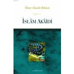İSLAM AKAIDI - ÖMER NASUHI BILMEN