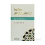 İSLAM AYDINLATIYOR - İSMAİL RACI EL-FARUKI
