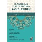 İslam Borçlar ve Aile Hukukunda Kasıt Unsuru - Mehmet Selim Aslan