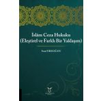 İslam Ceza Hukuku - Eleştirel ve Farklı Bir Yaklaşım
