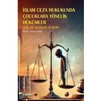İslam Ceza Hukukunda Çocuklara Yönelik Hükümler -Fail ve Mağdur Olarak- 2. Baskı