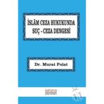 İslam Ceza Hukukunda Suç Dengesi Murat Polat