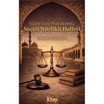 İslam Ceza Hukukunda Suçun Nitelikli Halleri