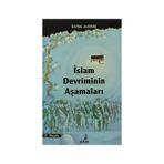 İSLAM DEVRIMININ AŞAMALARI - KELIM SIDDIKİ