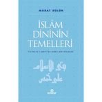İslam Dininin Temelleri - Murat Sülün