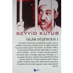 İslam Düşüncesi 1 - Seyyid Kutub