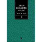 Islam Düşüncesi Tarihi 1 (Ciltli) - Mian Muhammed Şerif