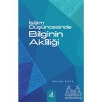 İslam Düşüncesinde Bilginin Aklîliği Emrah Kaya