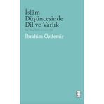 İslam Düşüncesinde Dil Ve Varlik: Vaz‘ İlmi, Tarihi ve Literatürü