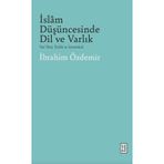 İslam Düşüncesinde Dil ve Varlık - Vaz'İlmi Tarihi ve Literatürü