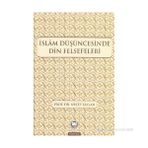 İSLAM DÜŞÜNCESİNDE DIN FELSEFELERI - NECIP TAYLAN
