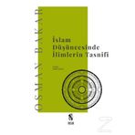 İSLAM DÜŞÜNCESİNDE İLİMLERİN TASNIFI - OSMAN BAKAR