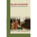İslam Felsefesi Teşekkül Dönemi Kindi-Farabî-İbn Sîna - İbn Bacce