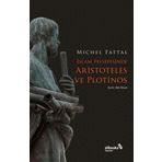 İslam Felsefesinde Aristoteles ve Plotinos Michel Fattal