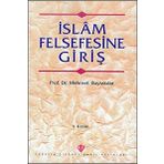 İslam Felsefesine Giriş - Mehmet Bayraktar