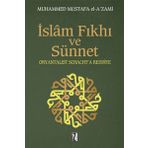 İslam Fıkhı Ve Sünnet - Muhammed Mustafa El-A'Zami