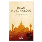 İslam Hukuk Usulü - Alpaslan Alkış