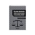 İslam Hukuku Roma Hukukundan Etkilenmiş Midir? Oryantalist Tez Oryantalist Reddiye - Hikmetevi Yayınları