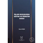 İslam Hukukunda Eğitim Ve Öğretim Hakkı - Kolektif