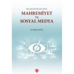 İslam Hukukunda Mahremiyet ve Sosyal Medya - Sevdegül Çekiç