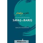 İslam Hukukunda Savaş ve Barış - Macid Hadduri