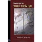İSLAM HUKUKUNDA SEBEPSIZ ZENGİNLEŞME - ALI KAYA