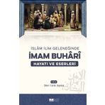 İslam İlim Geleneğinde - İmam Buhari