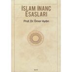 İSLAM İNANÇ ESASLARI - ÖMER AYDIN