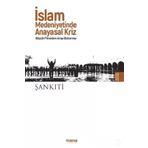 İslam Medeniyetinde Anayasal Kriz / M.b. Muhtar eş-Şankıti