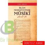 İslam Medeniyetinde Musiki - Fazlı Arslan