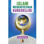 İslam Medeniyetinin Küreselliği - Başka Alternatif Yok