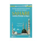İSLAM MEDENIYETININ KURUCU NESLI SAHABE SAHABE KIMLIĞI VE ALGISI - KOMISYON