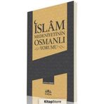 İslam Medeniyetinin Osmanlı Yorumu - Arif Emre Gündüz