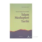İSLAM MEZHEPLERI TARIHI DÜNDEN BUGÜNE SIYASI - İTİKADİ - HALIL İBRAHİM BULUT