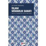 İslam Mimarlık Sanatı - M. Yılmaz Ergüvenç