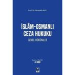 İslam - Osmanlı Ceza Hukuku Genel Hükümler