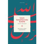İslam Sanatlarında Estetik - Mustafa Uğur Karadeniz