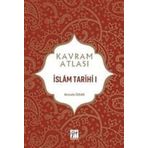 İslam Tarihi 1 - Kavram Atlası - Mustafa Özkan