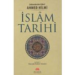İslam Tarihi - Ahmed Hilmi
