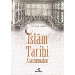 İslam Tarihi Araştırmaları - Adem Apak