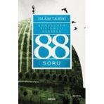 İslam Tarihi Konusunda Bilinmesi Gereken 88 Soru - Adem Apak